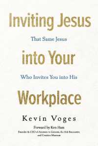Inviting Jesus into Your Workplace : That Same Jesus Who Invites You into His