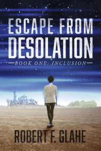 Escape from Desolation : Book One: Inclusion (Escape from Desolation)