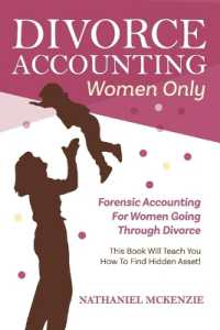Divorce Accounting Women Only : Forensic Accounting for Women Going through Divorce