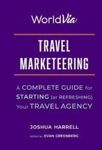 Travel Marketeering : A Complete Guide for Starting (or Refreshing) Your Travel Agency (Travel Marketeering)
