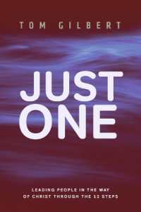 Just One : Leading People in the Way of Christ through the 12 Steps