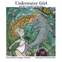 Underwater Girl and the Creatures of the Sea (Underwater Girl)