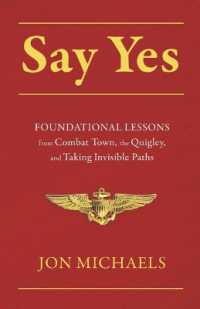 Say Yes : Foundational Lessons from Combat Town, the Quigley, and Taking Invisible Paths