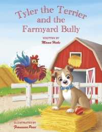 Tyler the Terrier : and the Farmyard Bully