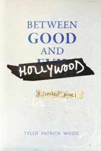 Between Good and Hollywood : A Crooked Novel