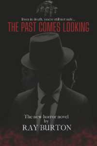 The Past Comes Looking