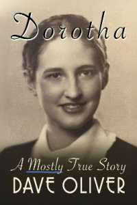 Dorotha, a Mostly True Story