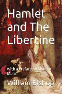 Hamlet and the Libertine : with a Preface on Modern Music