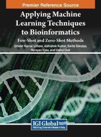 Applying Machine Learning Techniques to Bioinformatics : Few-Shot and Zero-Shot Methods
