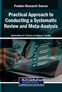 Practical Approach to Conducting a Systematic Review and Meta-Analysis