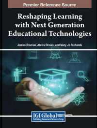 Reshaping Learning with Next Generation Educational Technologies (Advances in Educational Technologies and Instructional Design)