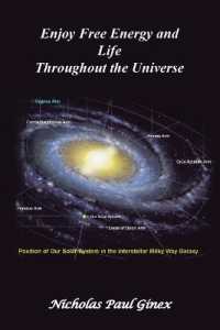 Enjoy Free Energy and Life Throughout the Universe