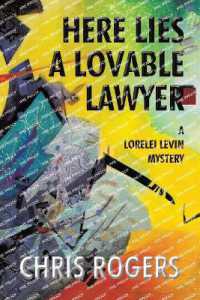 Here Lies a Lovable Lawyer : A Lorelei Levin Mystery