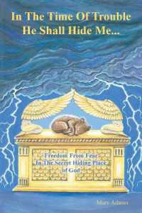 In the Time of Trouble He Shall Hide Me... : Freedom from Fear in the Secret Hiding Place of God