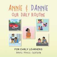 Annie & Dannie Our Daily Routine : For Early Learners