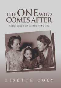 The One Who Comes after : Living a legacy in and out of the psychic world