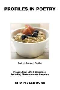 Profiles in Poetry : Figures from Life & Literature, Including Shakespearean Parodies