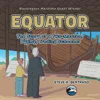 Equator : The Story of a Two-Masted, Pygmy, Trading Schooner