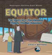 Equator : The Story of a Two-Masted, Pygmy, Trading Schooner