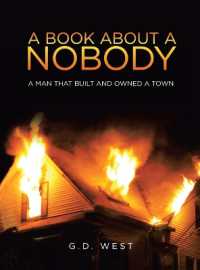 A book about a Nobody : A Man That Built and Owned a Town