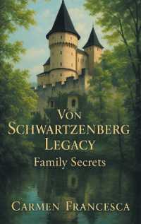 Von Schwartzenberg Legacy : Family Secrets