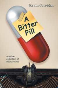 A Bitter Pill : Another collection of short stories