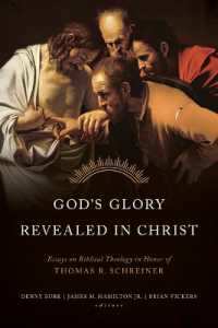 God's Glory Revealed in Christ : Essays on Biblical Theology in Honor of Thomas R. Schreiner