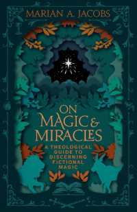 On Magic & Miracles : A Theological Guide to Discerning Fictional Magic