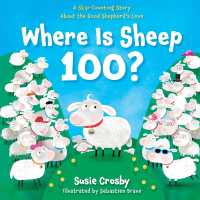 Where Is Sheep 100? : A Skip-Counting Story about the Good Shepherd's Love