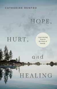 Hope, Hurt, and Healing : Experiencing Jesus in the Wake of Suicide