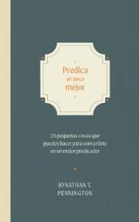 Predica Un Poco Mejor : 25 Pequeños Hábitos Para Convertirte En Un Mejor Predicador
