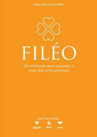 Filéo - Devocional Para Jóvenes : 30 Reflexiones Para Aprender Amar Bien a Las Personas Volume 5 (Lifeway Students Devotions)