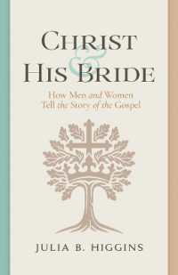 Christ and His Bride : How Men and Women Tell the Story of the Gospel