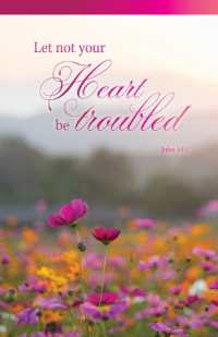 Funeral Bulletin: Let Not (Package of 100) : John 14:1 (Kjv)