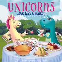 Unicorns Have Bad Manners （Board Book）