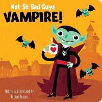 Not-So-Bad Guys Vampire! （Board Book）