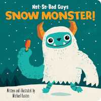 Not-So-Bad Guys Snow Monster! （Board Book）