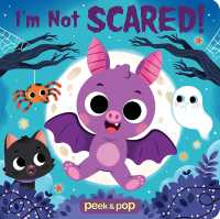 Peek & Pop I'm Not Scared! （Board Book）