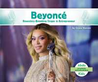 Beyonc� Boundary-Breaking Singer & Entrepreneur (Leading Biographies) （Library Binding）