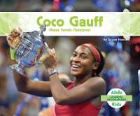 Coco Gauff: Major Tennis Champion (Leading Biographies) （Library Binding）