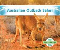Australian Outback Safari (World Safaris) （Library Binding）