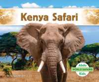 Kenya Safari (World Safaris) （Library Binding）