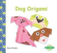 Dog Origami (Easy Origami) （Library Binding）