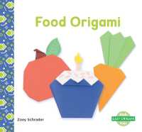 Food Origami (Easy Origami) （Library Binding）