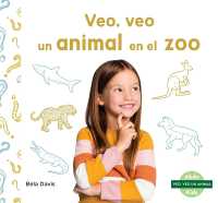 Veo, Veo Un Animal En El Zoo (I'm Thinking of a Zoo Animal) (Veo, Veo Un Animal) （Library Binding）