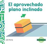 El Aprovechado Plano Inclinado (the Incredible Inclined Plane) (Maquinas Simples (Simple Machines)) （Library Binding）