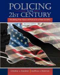 Policing for the 21st Century : Realizing the Vision of Police in a Free Society （2ND）