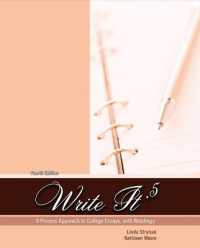 Write It .5 : A Process Approach to College Essays, with Readings （4TH）