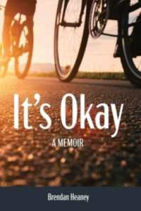 It's Okay! a Memoir