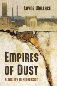 Empires of Dust : A Society in Regression